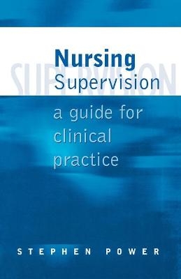 Nursing Supervision - Stephen Power