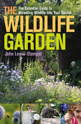 The Wildlife Garden - John Lewis-Stempel