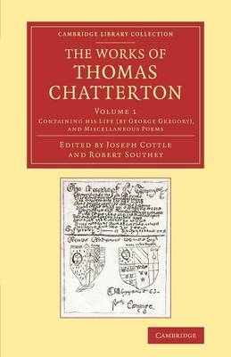 The Works of Thomas Chatterton - Thomas Chatterton