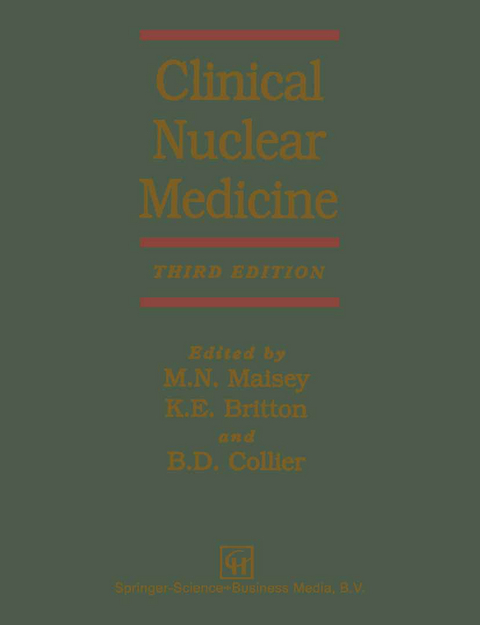 Clinical Nuclear Medicine - K. E. Britton, David Collier, Michael Maisey, Q. H. Siraj