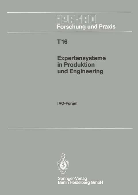 Expertensysteme in Produktion und Engineering - 