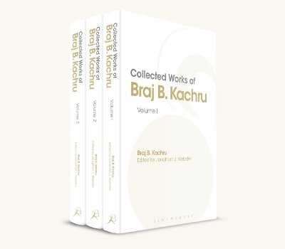 Collected Works of Braj B. Kachru Vol 1-3 - Professor Braj Kachru