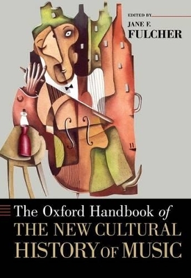 The Oxford Handbook of the New Cultural History of Music - 