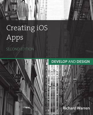 Creating iOS Apps - Richard Warren