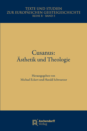 Cusanus: Ästhetik und Theologie - 