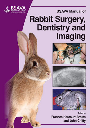 BSAVA Manual of Rabbit Surgery, Dentistry and Imaging - Frances Harcourt-Brown, John Chitty