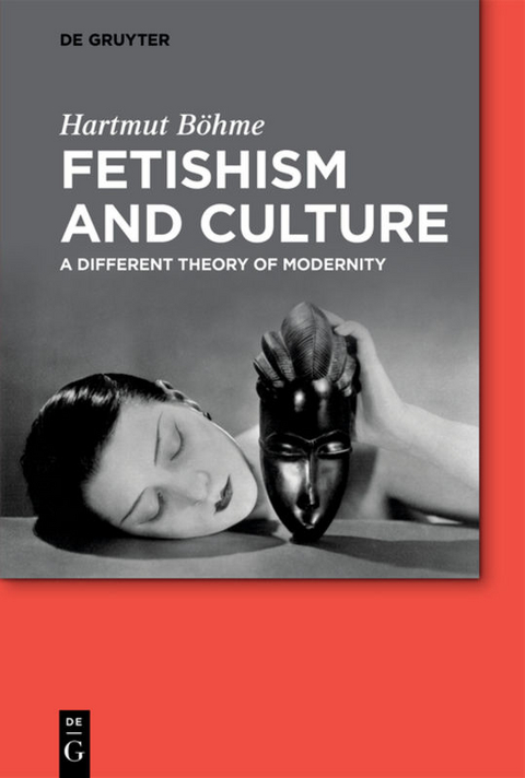 Fetishism and Culture - Hartmut Böhme