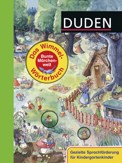 Duden: Das Wimmel-Wörterbuch - Bunte Märchenwelt