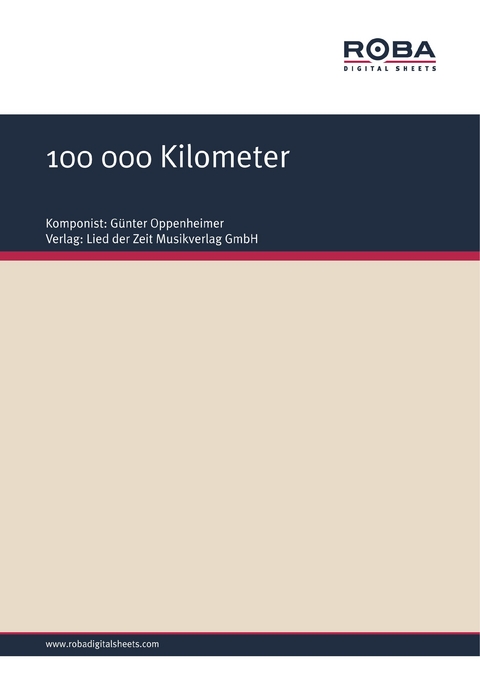 100 000 Kilometer - Günter Oppenheimer, Helmut Kießling