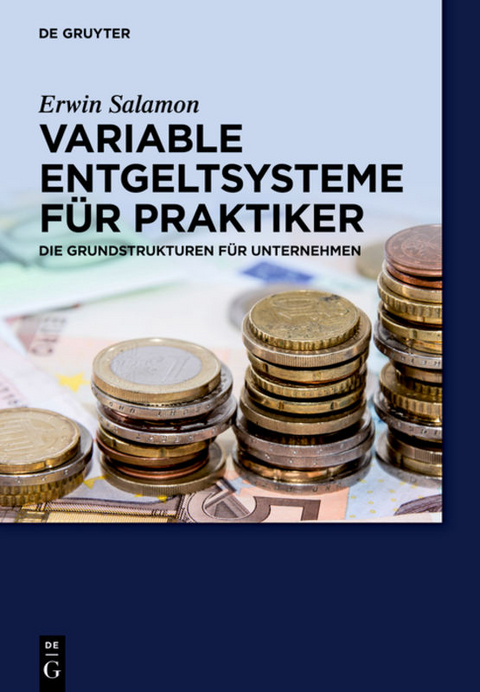 Variable Entgeltsysteme für Praktiker - Erwin Salamon