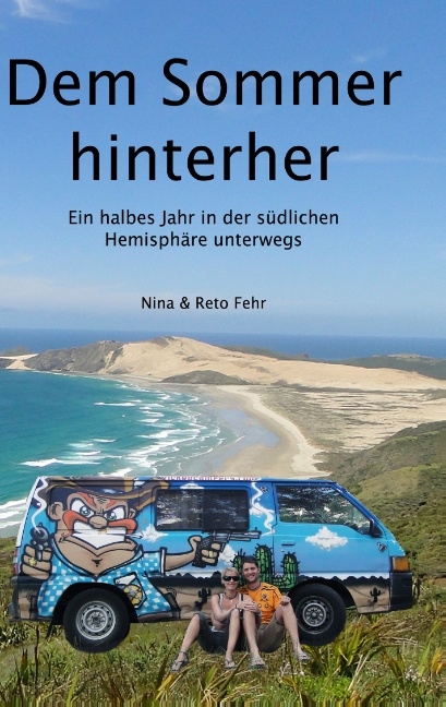 Dem Sommer hinterher - Nina &amp Fehr;  Reto