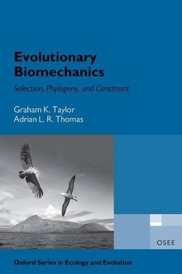 Evolutionary Biomechanics - Graham Taylor, Adrian Thomas