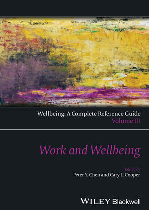 Wellbeing: A Complete Reference Guide, Work and Wellbeing - 