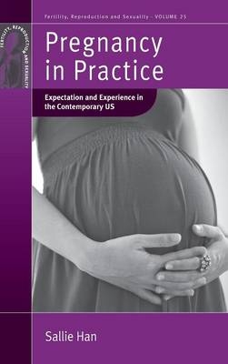Pregnancy in Practice - Sallie Han