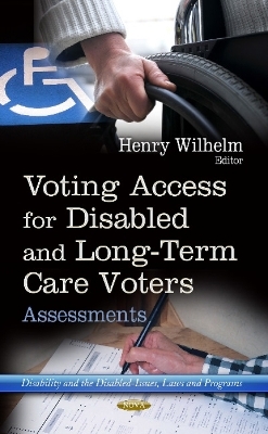 Voting Access for Disabled & Long-Term Care Voters - 