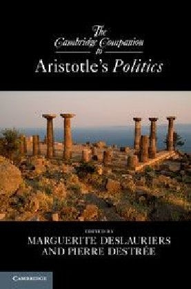 The Cambridge Companion to Aristotle's Politics - 