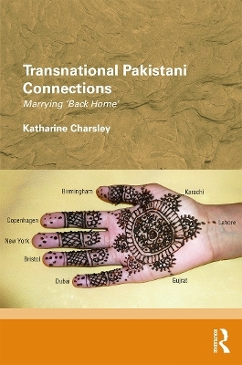 Transnational Pakistani Connections - Katharine Charsley