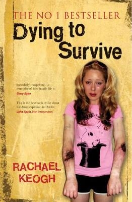 Dying to Survive - Rachael Keogh
