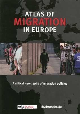 Atlas of Migration in Europe - Olivier Clochard, Emmanuel Blanchard, Caroline Maillary