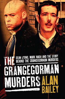 The Grangegorman Murders - Alan Bailey