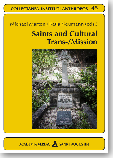 Saints and Cultural Trans-/Mission - Michael Marten, Katja Neumann