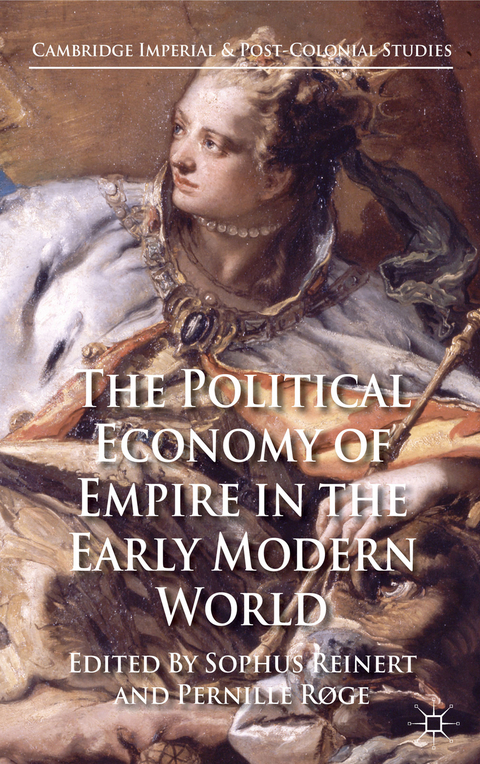 The Political Economy of Empire in the Early Modern World - 