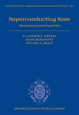 Superconducting State - Vladimir Z. Kresin, Hans Morawitz, Stuart A. Wolf
