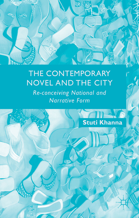 The Contemporary Novel and the City - S. Khanna