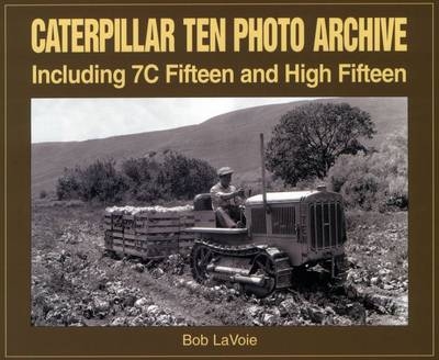 Caterpillar Ten Photo Archive - Bob La Voie