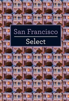 San Francisco Select - Lisa Dion,  Insight Guides