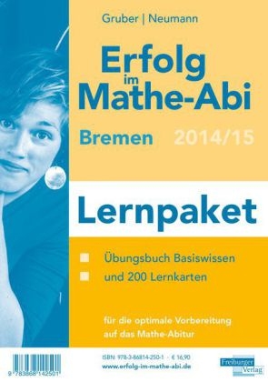 Erfolg im Mathe-Abi 2015 Lernpaket Bremen - Helmut Gruber, Robert Neumann