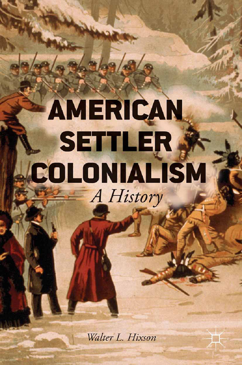 American Settler Colonialism - W. Hixson