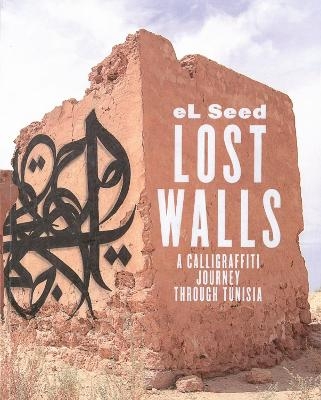 Lost Walls - El Seed
