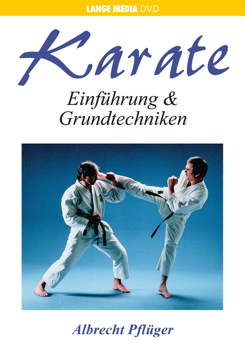 Albrecht Pflüger: Karate - Einführung & Grundtechniken - Albrecht Pflüger