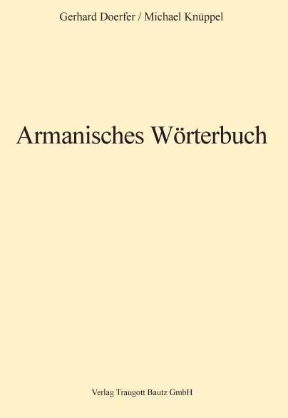 Armanisches Wörterbuch - Gerhard Doerfer, Michael Knüppel
