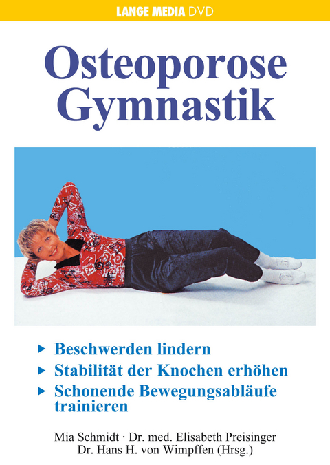 Osteoporose Gymnastik - Mia Schmidt, Elisabeth Dr. med. Preisinger