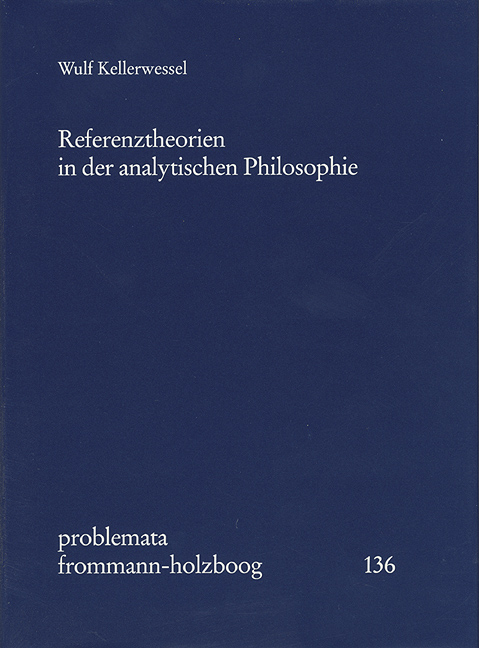 Referenztheorien in der analytischen Philosophie - Wulf Kellerwessel