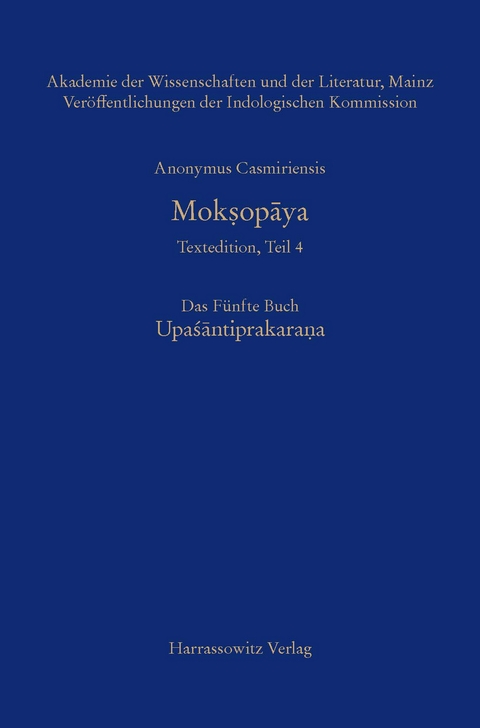 Mokṣopāya - Textedition, Teil 4, Das Fünfte Buch: Upaśantiprakarana -  Anonymus Casmiriensis