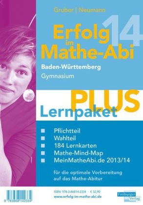 Erfolg im Mathe-Abi 2014 Lernpaket PLUS Baden-Württemberg Gymnasium - Helmut Gruber, Robert Neumann
