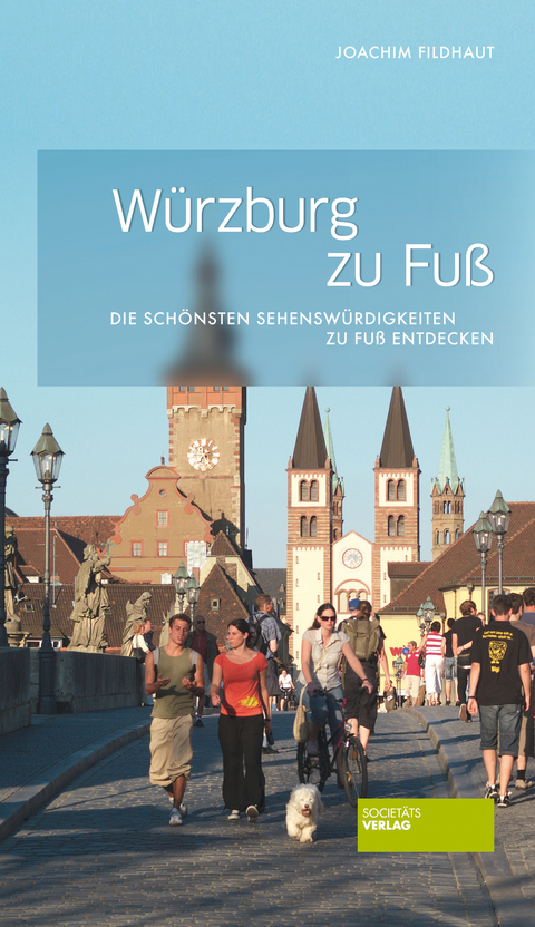 Würzburg zu Fuß - Joachim Fildhaut