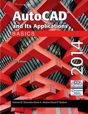 AutoCAD and Its Applications Basics 2014 - Terence M Shumaker, David A Madsen, David P Madsen