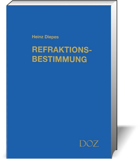 Refraktionsbestimmung - Heinz Diepes