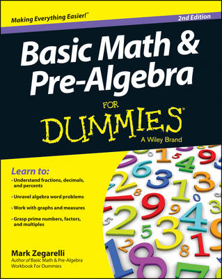 Basic Math & Pre-algebra For Dummies(R) - Mark Zegarelli
