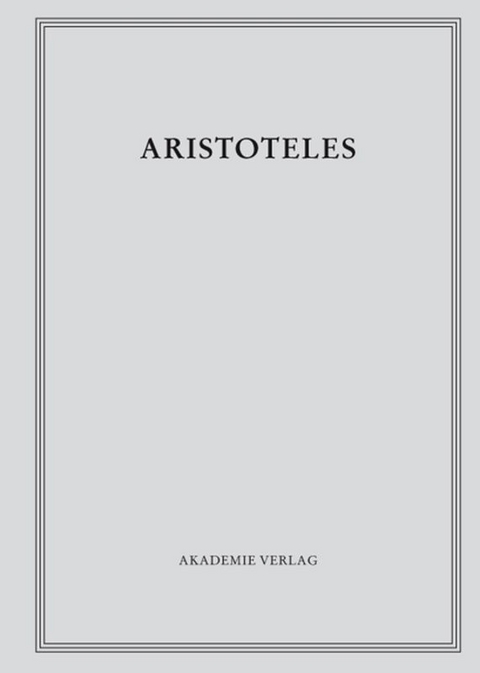 Aristoteles: Aristoteles Werke / Über Werden und Vergehen - 