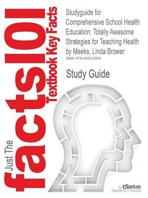 Studyguide for Comprehensive School Health Education -  Cram101 Textbook Reviews