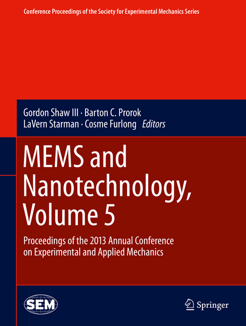 MEMS and Nanotechnology, Volume 5 - 