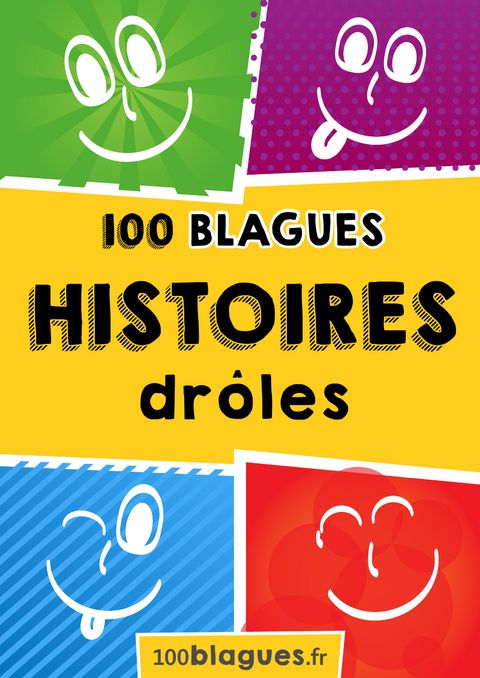 100 Histoires drôles -  100blagues.fr