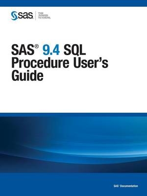 SAS 9.4 SQL Procedure User's Guide - 