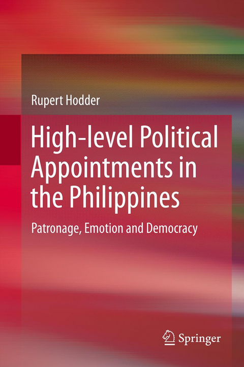 High-level Political Appointments in the Philippines - Rupert Hodder