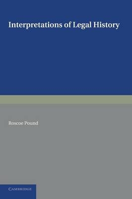 Interpretations of Legal History - Roscoe Pound